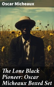 The Lone Black Pioneer: Oscar Micheaux Boxed Set