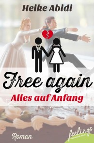 Free again - alles auf Anfang