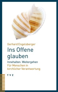 Ins Offene glauben