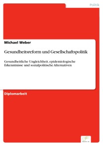 Gesundheitsreform und Gesellschaftspolitik