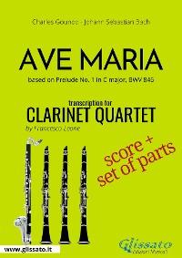 Ave Maria (Gounod) - Clarinet Quartet score & parts