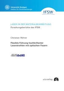 Flexible Führung hochbrillanter Laserstrahlen mit optischen Fasern