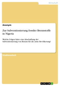 Zur Subventionierung fossiler Brennstoffe in Nigeria