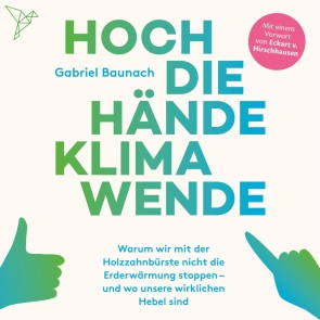 Hoch die Hände, Klimawende!