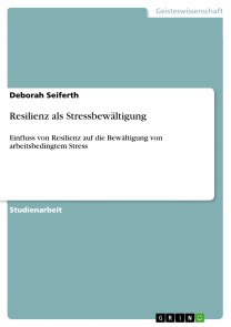 Resilienz als Stressbewältigung