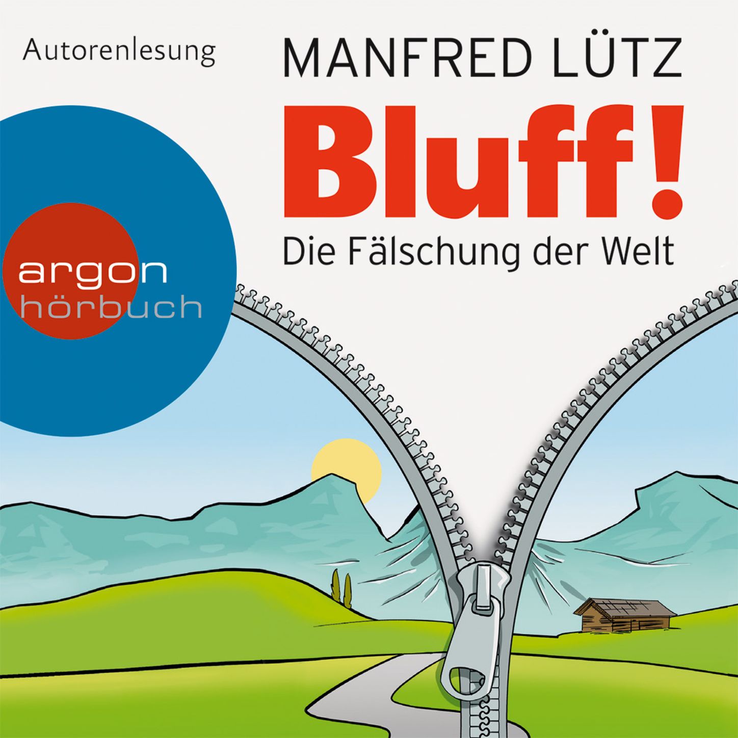 Bluff! - Die Fälschung der Welt