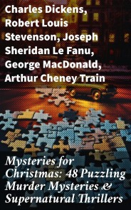 Mysteries for Christmas: 48 Puzzling Murder Mysteries & Supernatural Thrillers