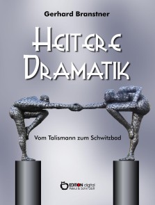 Heitere Dramatik