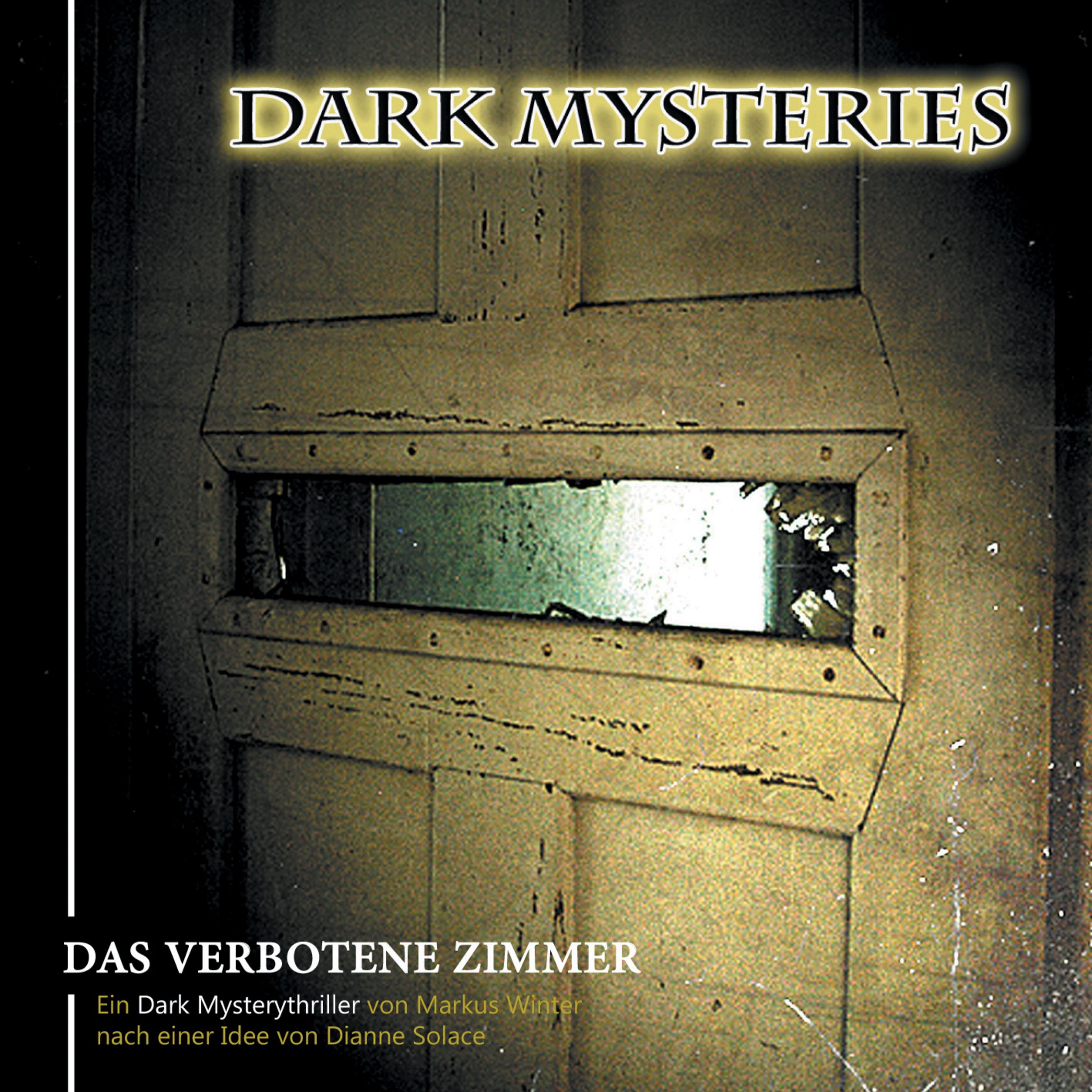 Dark Mysteries, Folge 07: Das verbotene Zimmer