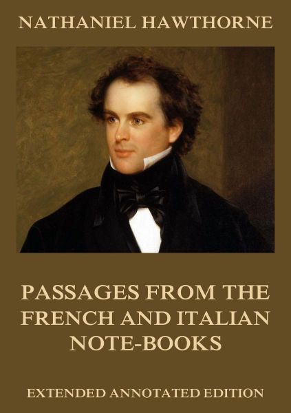 Passages From The French And Italian Note-Books