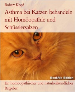 Asthma bei Katzen natürlich behandeln mit Homöopathie und Schüsslersalzen