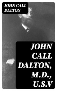 John Call Dalton, M.D., U.S.V