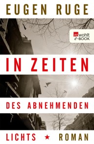 In Zeiten des abnehmenden Lichts