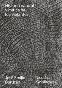 Historia natural y mítica de los elefantes