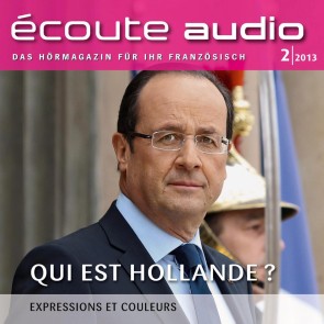 Französisch lernen Audio - Wer ist Hollande?