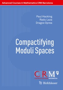 Compactifying Moduli Spaces