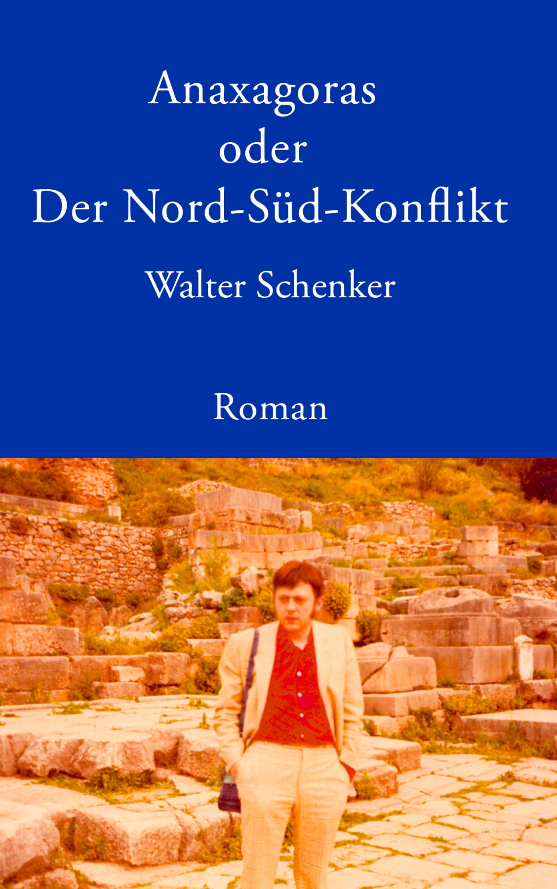 Anaxagoras oder Der Nord-Süd- Konflikt