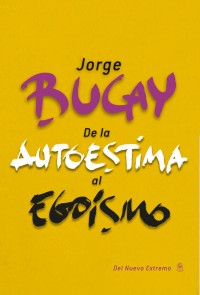 De la autoestima al egoísmo