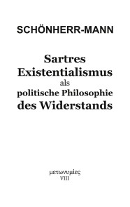 Sartres Existentialismus als politische Philosophie des Widerstands