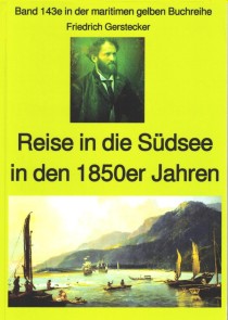 Friedrich Gerstecker: Reise in die Südsee