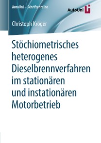 Stöchiometrisches heterogenes Dieselbrennverfahren im stationären und instationären Motorbetrieb