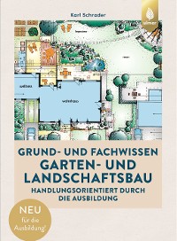 Grund- und Fachwissen Garten- und Landschaftsbau