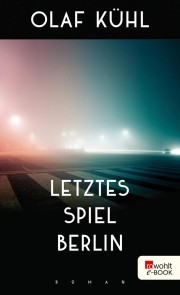 Letztes Spiel Berlin