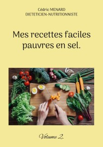 Mes recettes faciles pauvres en sel.