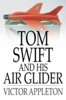 Tom Swift and His Air Glider