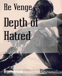 Depth of Hatred