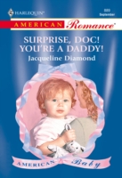 Surprise, Doc! You're A Daddy!