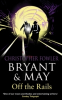 Bryant and May Off the Rails (Bryant and May 8)