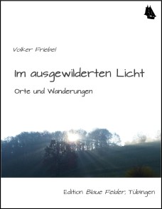 Im ausgewilderten Licht