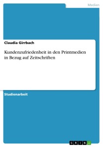 Kundenzufriedenheit in den Printmedien in Bezug auf Zeitschriften