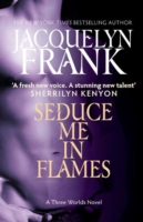 Seduce Me In Flames