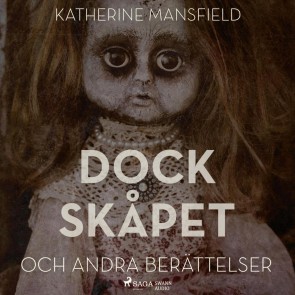 Dockskåpet och andra berättelser (oförkortat)