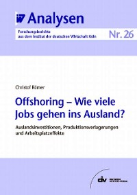 Offshoring - Wie viele Jobs gehen ins Ausland?