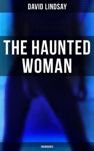 THE HAUNTED WOMAN (Unabridged)