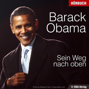 Barack Obama - Sein Weg nach oben