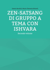 Zen-Satsang di gruppo a tema con Ishvara