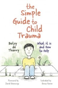 The Simple Guide to Child Trauma