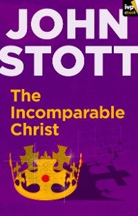 The Incomparable Christ