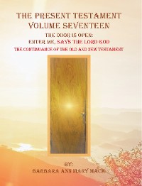 The Present Testament Volume Seventeen