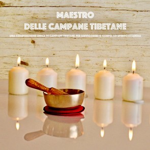 Maestro delle campane tibetane: Una composizione unica di campane tibetane per rinvigorire il corpo, lo spirito e l'anima