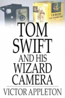 Tom Swift and His Wizard Camera