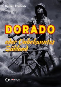 Dorado oder Unbekanntes Südland