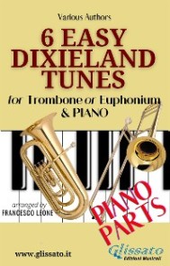 6 Easy Dixieland Tunes - Trombone/Euph & Piano (piano parts)