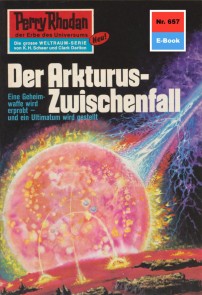 Perry Rhodan 657: Der Arkturus-Zwischenfall