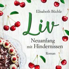 Liv - Neuanfang mit Hindernissen