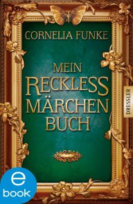 Mein Reckless Märchenbuch